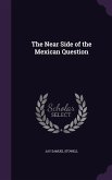 The Near Side of the Mexican Question