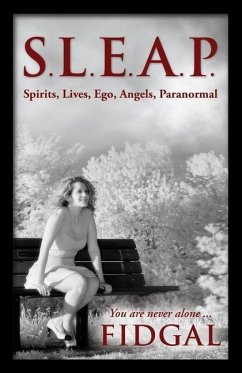 S.L.E.A.P. (Spirits, Lives, Ego, Angels, Paranormal) - Fidgal