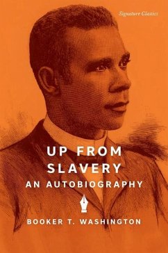 Up from Slavery - Washington, Booker T.