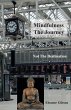 Mindfulness The Journey, Not The... - Bild 1