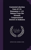 Contested-election Case of C.B. Kennamer v. L.B. Rainey From the Seventh Congressional District of Alabama