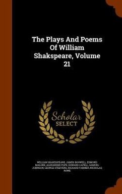 The Plays And Poems Of William Shakspeare, Volume 21 - Shakespeare, William; Boswell, James; Malone, Edmond