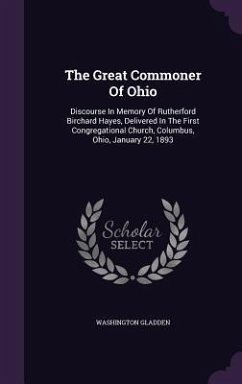 The Great Commoner Of Ohio - Gladden, Washington