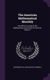 The American Mathematical Monthly: The Official Journal Of The Mathematical Association Of America, Volume 7