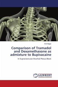 Comparison of Tramadol and Dexamethasone as admixture to Bupivacaine