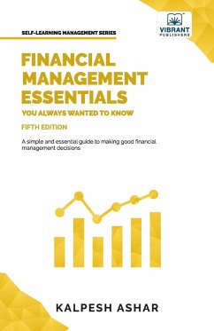 Financial Management Essentials You Always Wanted To Know - Ashar, Kalpesh; Publishers, Vibrant