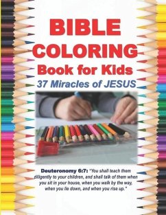 Bible Coloring Book for Kids 37 Miracles of JESUS - Assey, Gerard