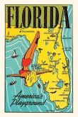 Vintage Journal Florida, America's Playground