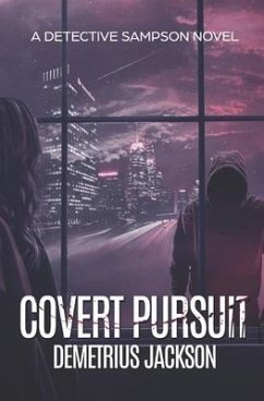 Covert Pursuit: A Sampson pulse-pounding thriller - Jackson, Demetrius