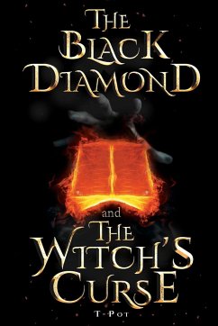 The Black Diamond and The Witch's Curse - T-Pot