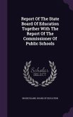 Report Of The State Board Of Education Together With The Report Of The Commissioner Of Public Schools