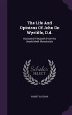 The Life And Opinions Of John De Wycliffe, D.d.