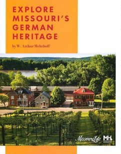 Explore Missouri's German Heritage - Mehrhoff, W. Arthur