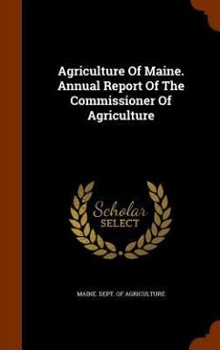 Cover Agriculture Of Maine. Annual Report Of The Commissioner Of Agriculture