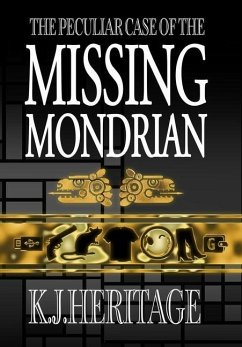 The Peculiar Case of the Missing Mondrian - Heritage, K J