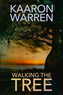 Walking the Tree - Warren, Kaaron