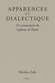 Apparences Et Dialectique: Un Commentaire Du Sophiste de Platon
