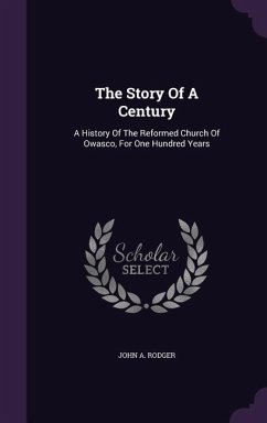 The Story Of A Century - Rodger, John A
