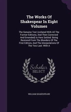 The Works Of Shakespear In Eight Volumes - Shakespeare, William