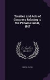 Treaties and Acts of Congress Relating to the Panama Canal, 1917