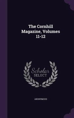 The Cornhill Magazine, Volumes 11-12 - Anonymous