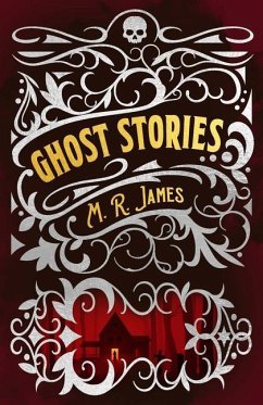M. R. James Ghost Stories - James, Montague Rhodes