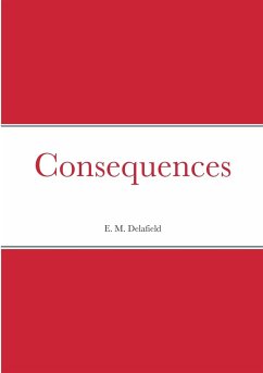 Consequences - Delafield, E. M