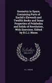 Geometry in Space, Containing Parts of Euclid's Eleventh and Twelfth Books and Some Properties of Polyhedra and Solids of Revolution, With Exercises. Edited by R.C.J. Nixon