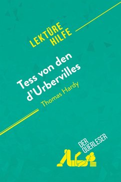 Tess von den d'Urbervilles von Thomas Hardy (Lektürehilfe) - der Querleser