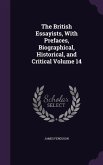 The British Essayists, With Prefaces, Biographical, Historical, and Critical Volume 14
