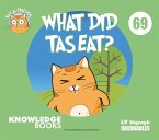 What Did Tas Eat?