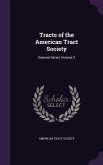 Tracts of the American Tract Society: General Series Volume 2