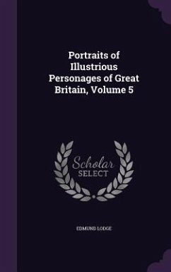 Portraits of Illustrious Personages of Great Britain, Volume 5 - Lodge, Edmund