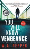 You Will Know Vengeance