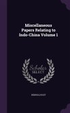 Miscellaneous Papers Relating to Indo-China Volume 1