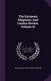 The European Magazine, And London Review, Volume 21