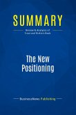 Summary: The New Positioning Summary: The New Positioning