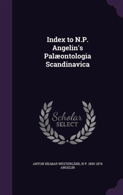Index to N.P. Angelin's Palæontologia Scandinavica - Westergård, Anton Hilmar; Angelin, N. P.