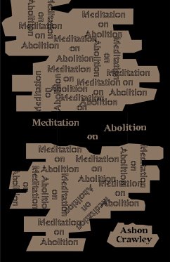 Meditation on Abolition - Crawley, Ashon