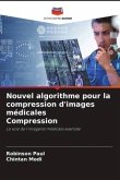Nouvel algorithme pour la compression d'images médicales Compression