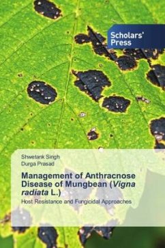 Management of Anthracnose Disease of Mungbean (Vigna radiata L.) - Singh, Shwetank;Prasad, Durga