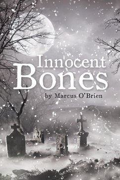 Innocent Bones - O'Brien, Marcus