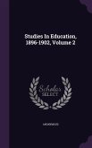 Studies In Education, 1896-1902, Volume 2