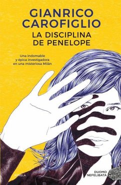 La Disciplina de Penélope - Carofiglio, Gianrico