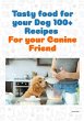 Tasty food for your Dog 100+ recipes... - Bild 1
