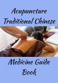 Acupuncture Traditional Chinese (eBook, ePUB)