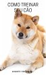 Como treinar seu cão (eBook, ePUB) - Bild 1