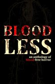 Bloodless - An Anthology of Blood-Free Horror (eBook, ePUB)