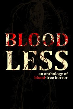 Cover Bloodless - An Anthology of Blood-Free Horror (eBook, ePUB)