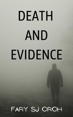 Death and Evidence (eBook, ePUB) - Oroh, Fary Sj